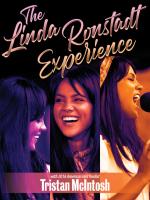 The Linda Ronstadt Experience with 2016 American Idol finalist Tristan McIntosh